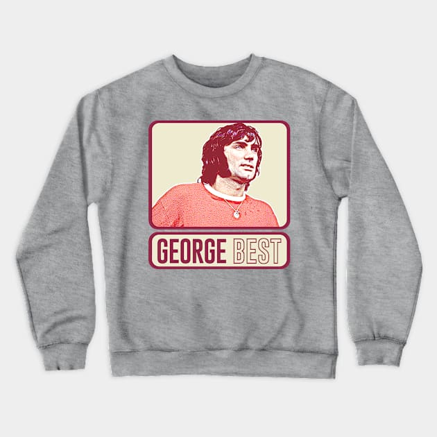 George Best /// Retro Fan Art Design Crewneck Sweatshirt by DankFutura